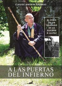 A las puertas del infierno: El viaje de un soldado de la guerra a la paz