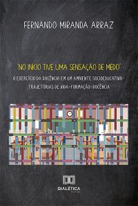 "No início tive uma sensação de medo"