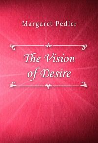 The Vision of Desire