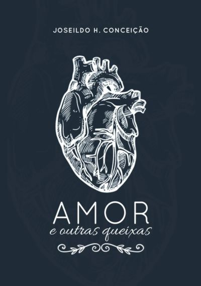 Amor E Outras Queixas
