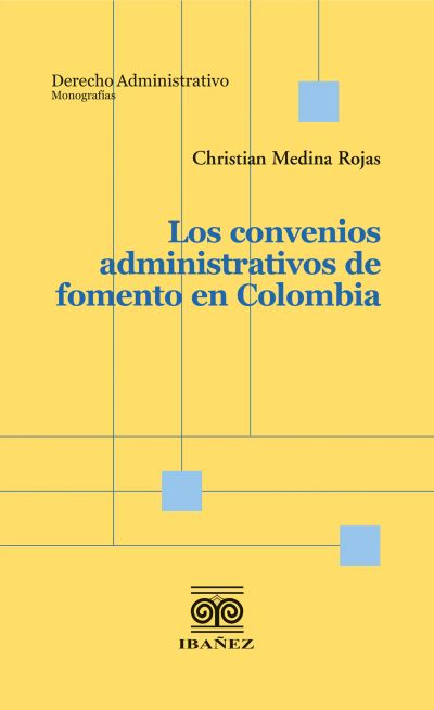 Los convenios administrativos de fomento en Colombia