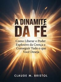 A dinamite da fé (traduzido)