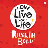 How To Live Your Life