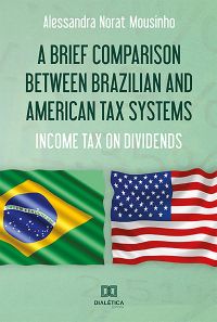 A Brief Comparison Between Brazilian and American Tax Systems