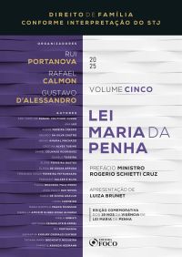 Lei Maria da Penha - 1ª Ed - 2025 - Coleção Direito de Família Conforme Interpretação do STJ – Volume 5