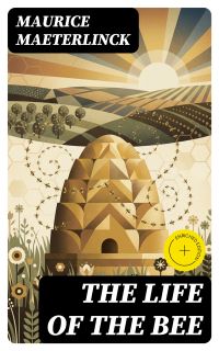 The Life of the Bee