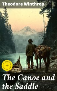 The Canoe and the Saddle