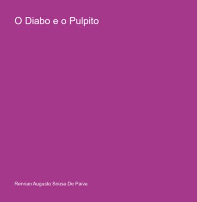 O Diabo E O Pulpito