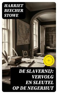De Slavernij: Vervolg en Sleutel op De Negerhut