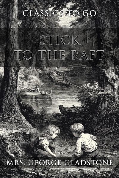 Stick To The Raft