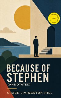 Because of Stephen (Annotated)