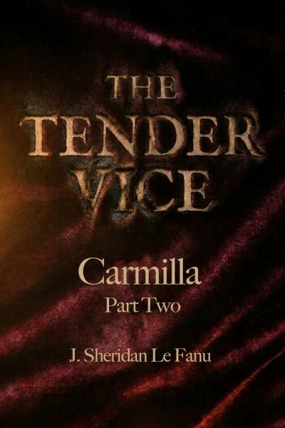 Carmilla: Part Two