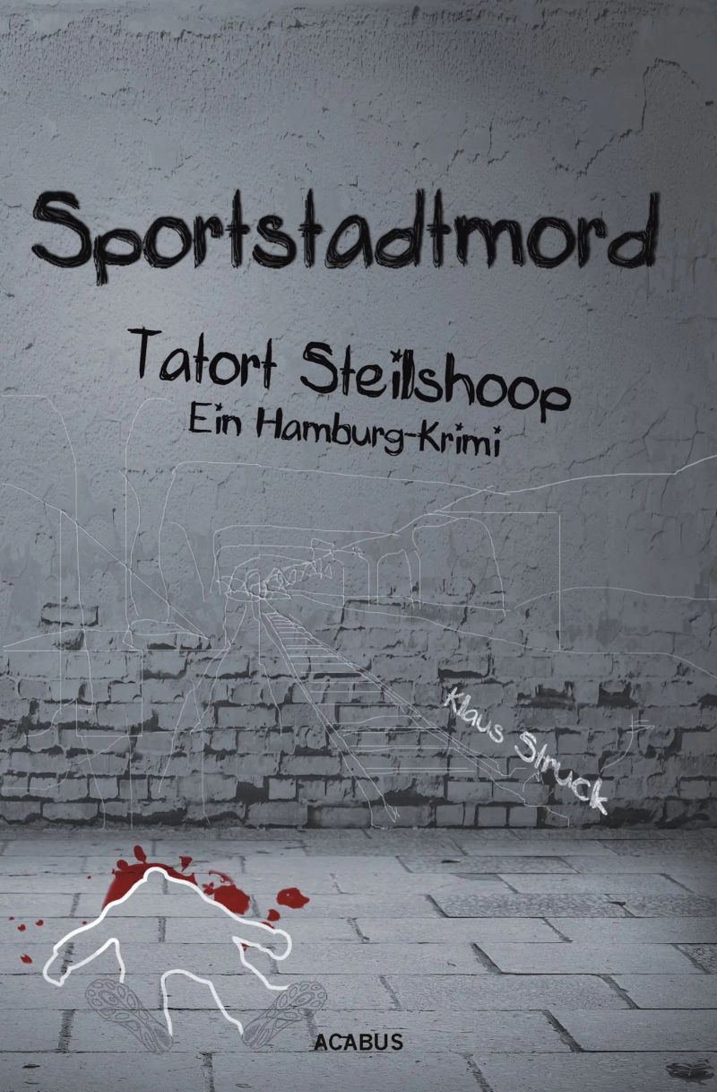 Sportstadtmord. Ein Hamburg-Krimi. Tatort Steilshoop