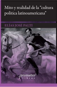 Mito y realidad de la cultura política latinoamericana