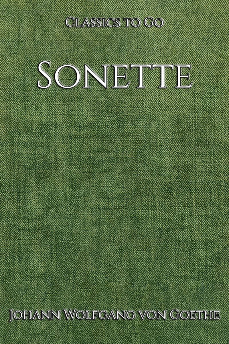 Johann Wolfgang Goethe: Sonette