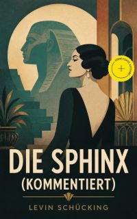 Die Sphinx (Kommentiert)