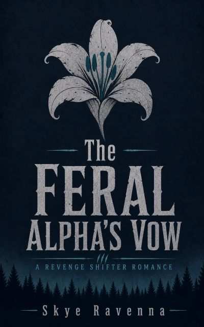 The Feral Alpha's Vow