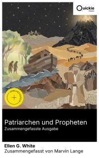 Patriarchen und Propheten (Zusammengefasste Ausgabe)