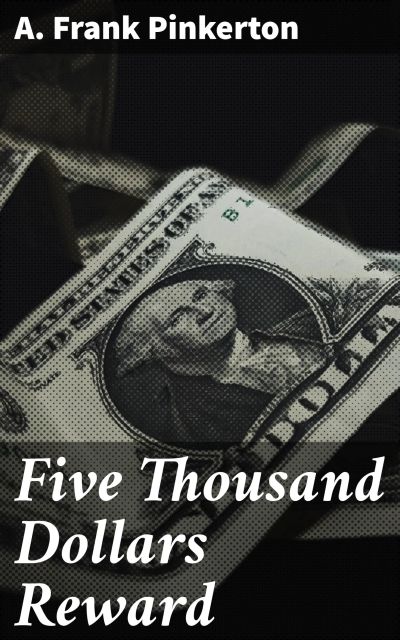 Five Thousand Dollars Reward