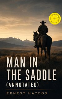 Man in the Saddle (Annotated)