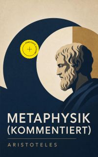 Metaphysik (Kommentiert)