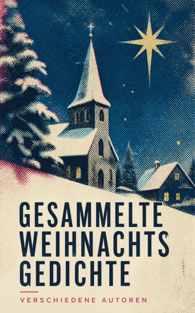 Gesammelte Weihnachtsgedichte