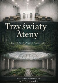 Trzy Światy Ateny. Gra na własnych zasadach.