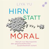Hirn statt Moral