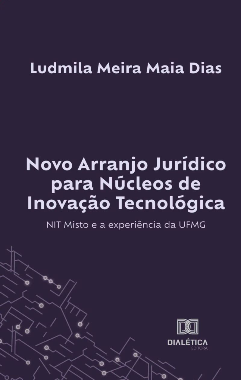 Novo Arranjo Jurídico para Núcleos de Inovação Tecnológica