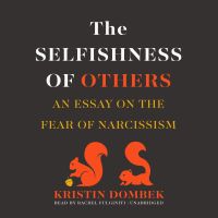 The Selfishness of Others