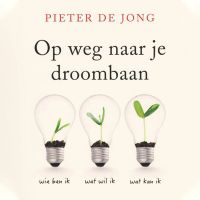 Op weg naar je droombaan