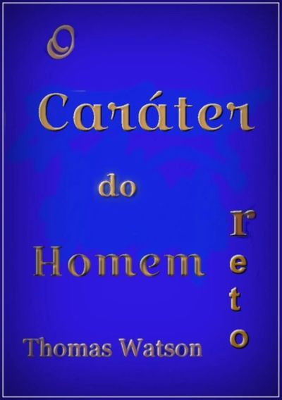 O Caráter Do Homem Reto