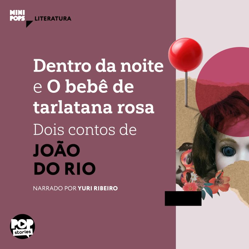 Dentro da noite e O bebê de tarlatana rosa: Dois contos de João do Rio