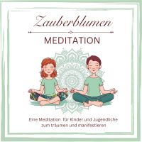 Zauberblumen Mediation