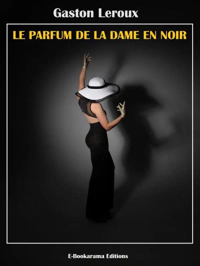 Le Parfum de la dame en noir