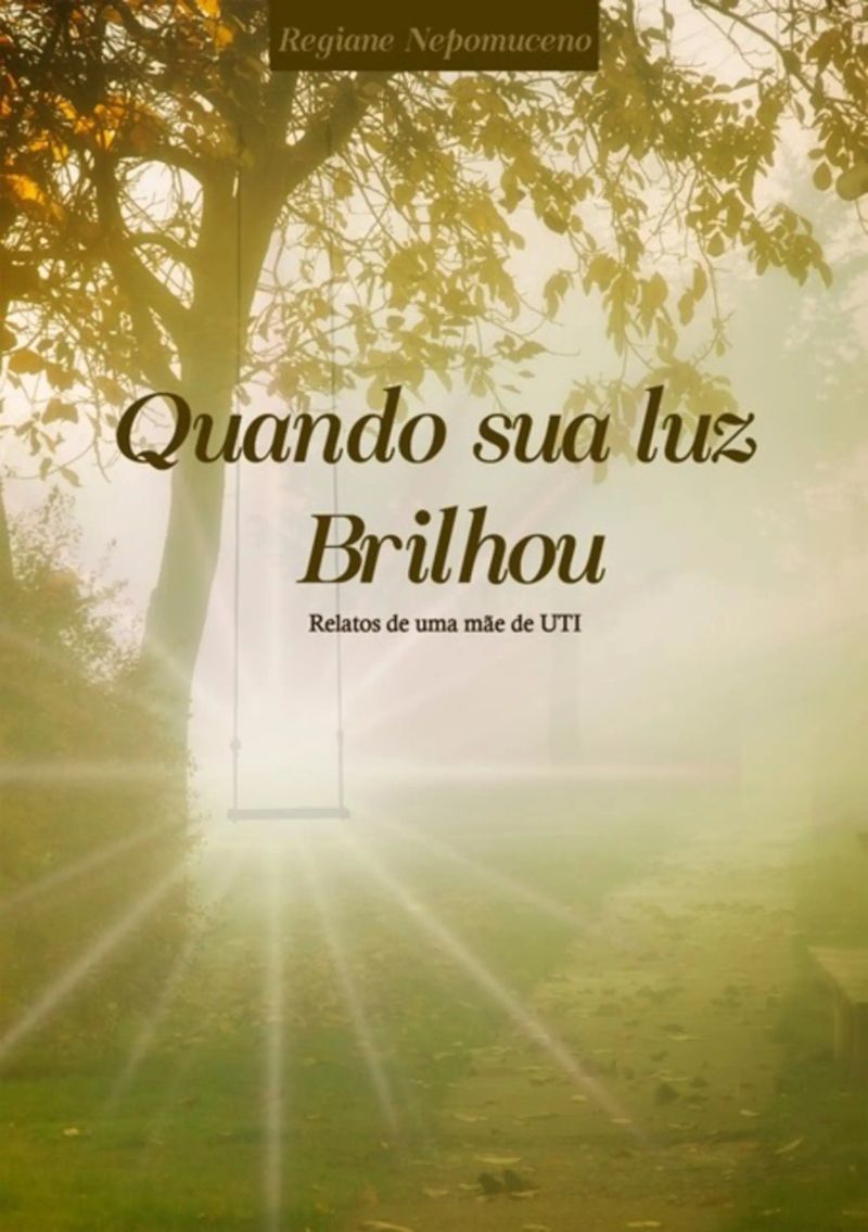Quando Sua Luz Brilhou