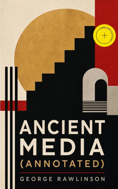Ancient Media (Annotated)
