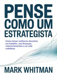 Pense como um estrategista (traduzido)