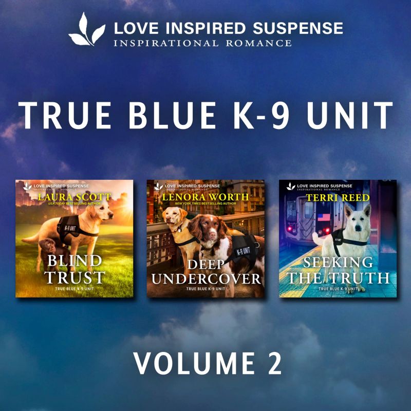 Love Inspired Suspense True Blue K-9 Unit Vol 2
