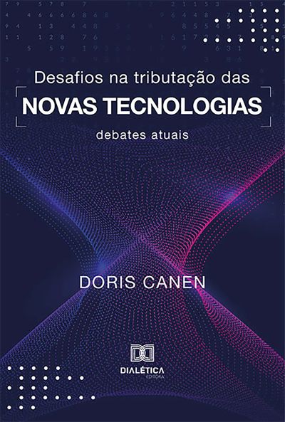 Desafios na Tributação das Novas Tecnologias