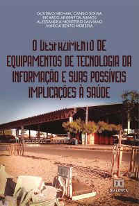 O desfazimento de equipamentos de tecnologia da informação e suas possíveis implicações à saúde