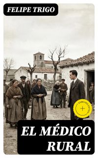 El médico rural