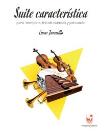 Suite característica para trompeta, trío de cuerdas y percusión