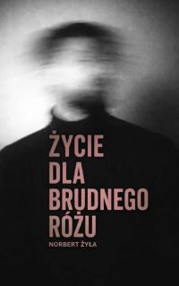 Życie dla brudnego różu