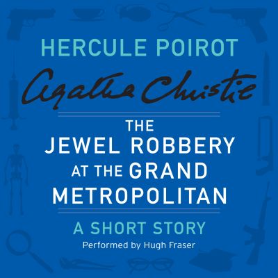 The Jewel Robbery at the Grand Metropolitan