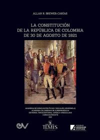 La Constitución de la República de Colombia de 30 de agosto de 1821