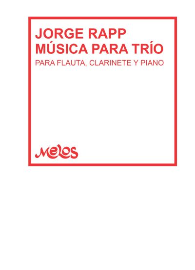 Jorge Rapp. Música para trío