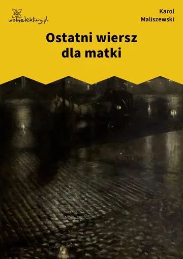 Ostatni wiersz dla matki