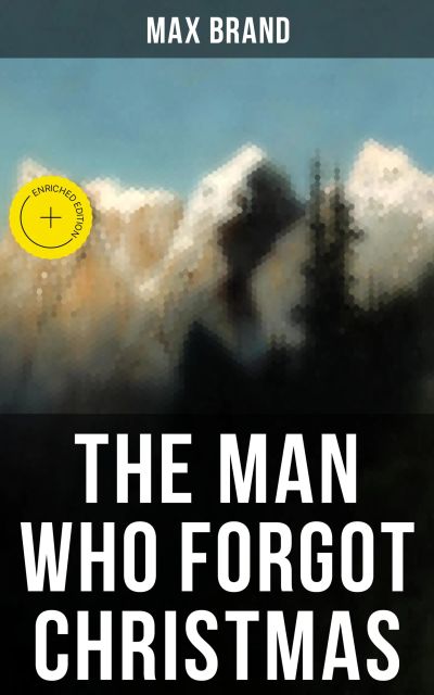 THE MAN WHO FORGOT CHRISTMAS