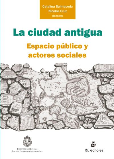 La ciudad antigua: espacio público y actores sociales